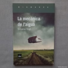 Libros de segunda mano: LA MECÀNICA DE L'AIGUA - SILVANA VOGT