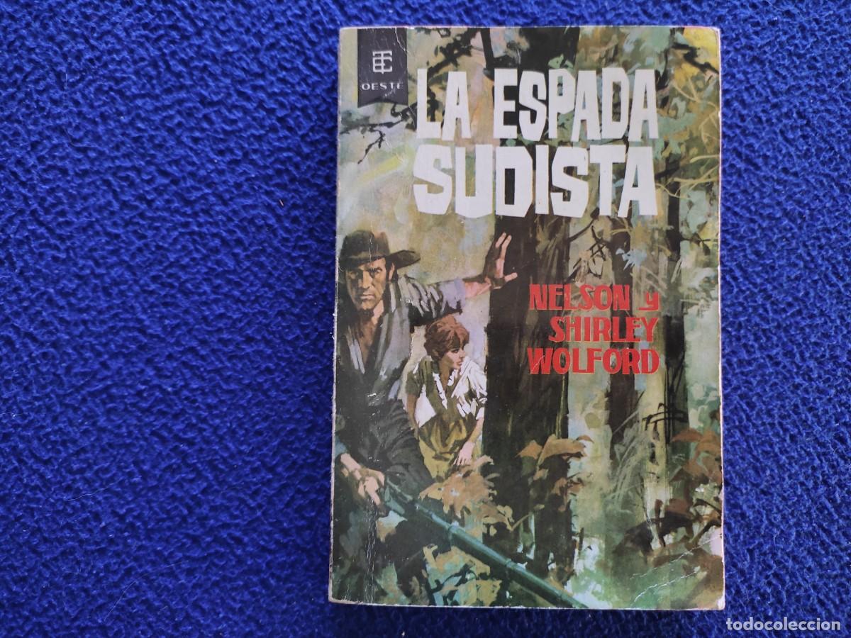 la espada sudista nelson y shirley wolford ed. Acquista Altri