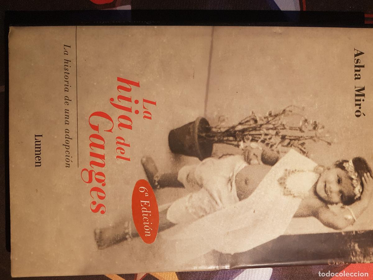 Libros de segunda mano: La hija del ganges - Asha Mir&oacute; - Foto 1