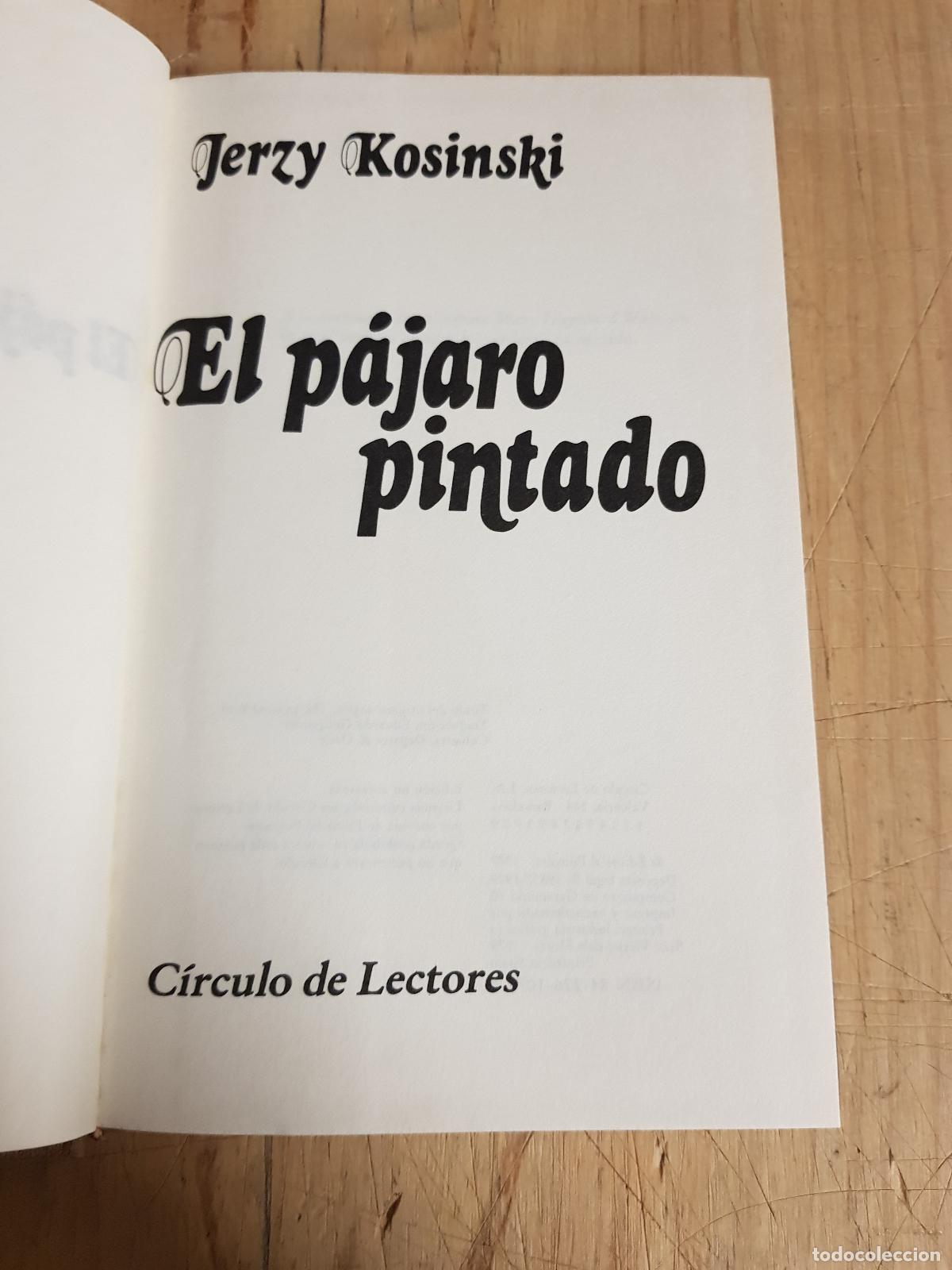 Libros de segunda mano: El p&aacute;jaro pintado - Jerzy Kosinski - Foto 4