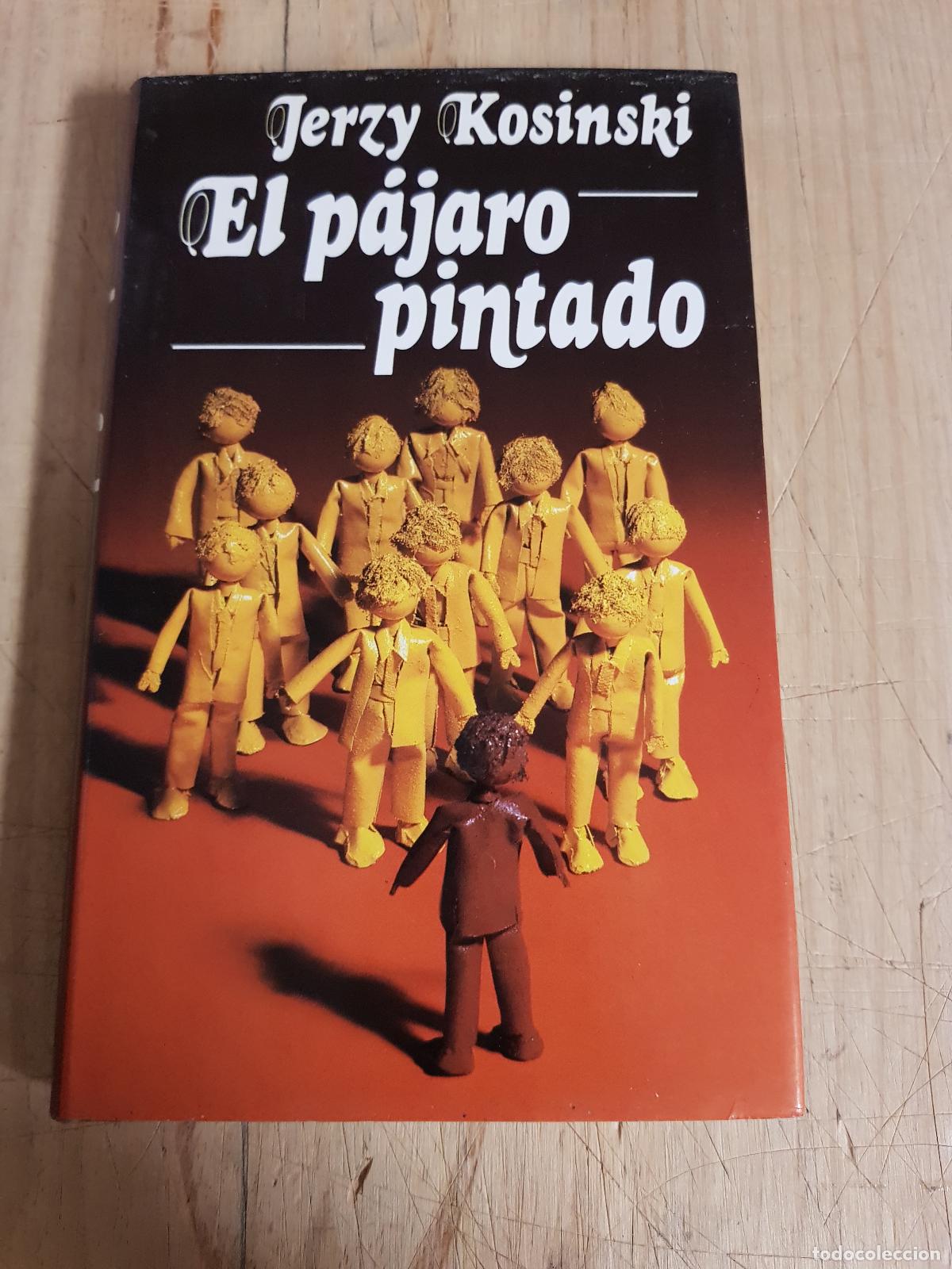 Libros de segunda mano: El p&aacute;jaro pintado - Jerzy Kosinski - Foto 1