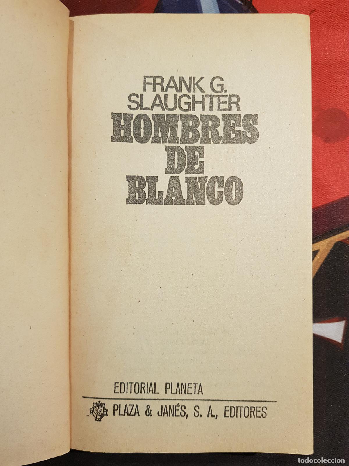Libros de segunda mano: Hombres de blanco - Frank G. Slaughter - Foto 2