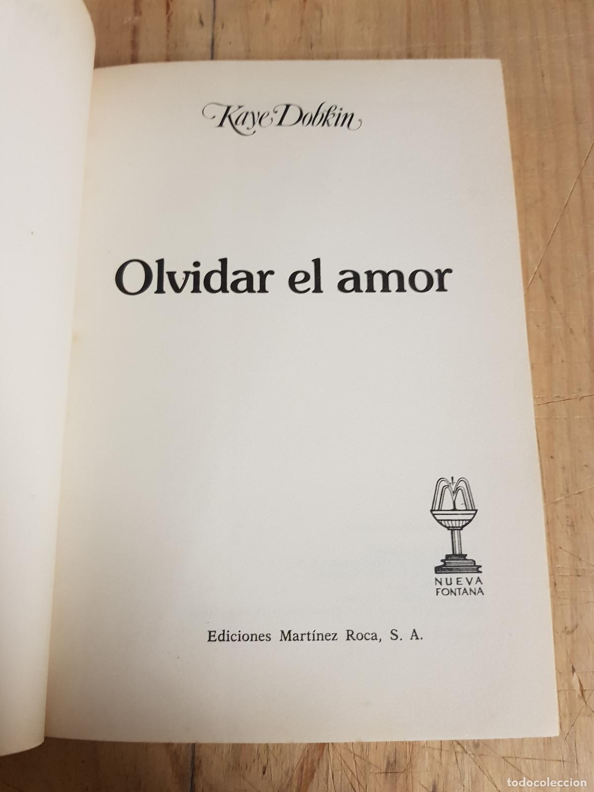 Libros de segunda mano: Olvidar el amor - Kaye Dobkin - Foto 3