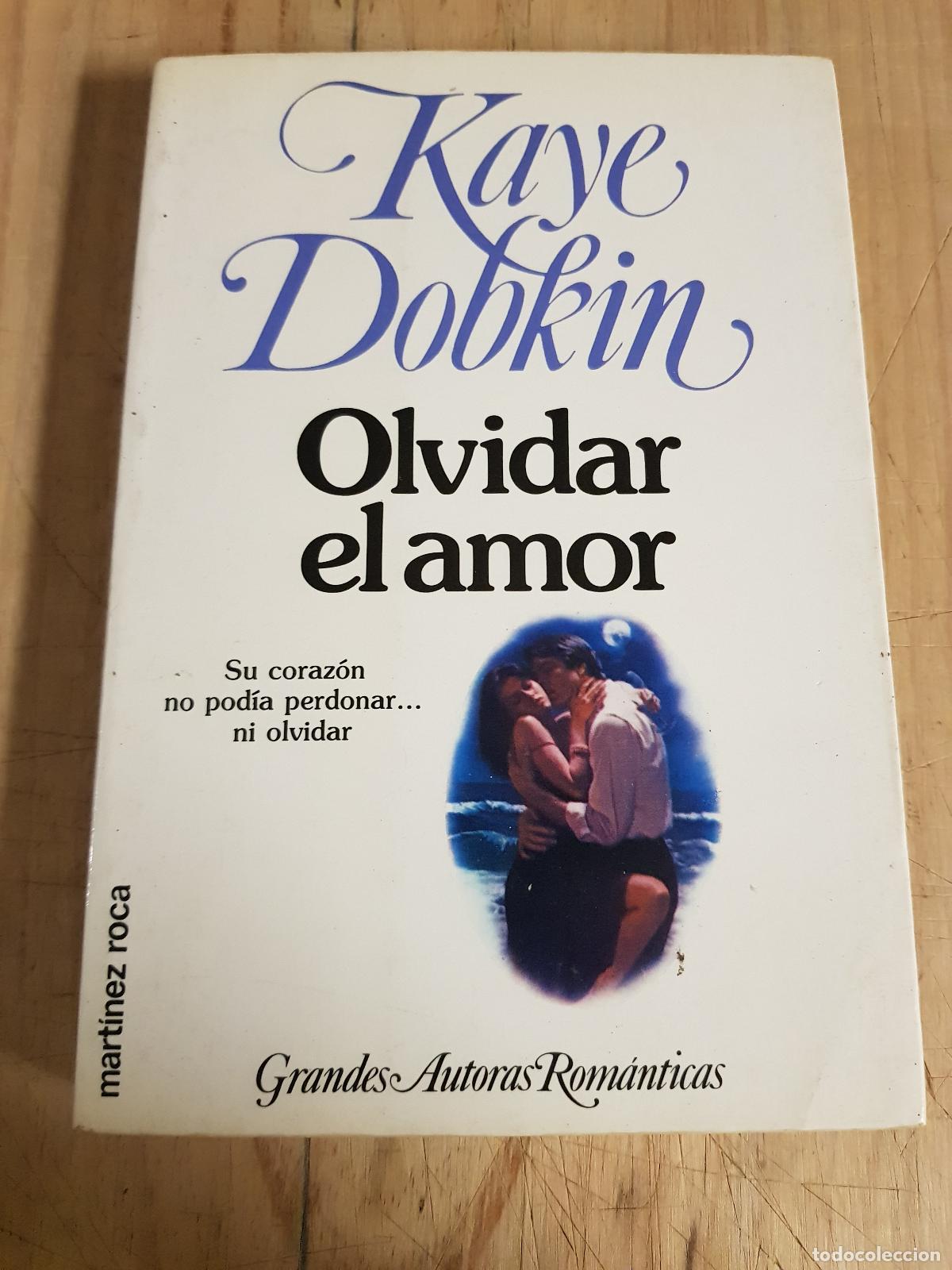 Libros de segunda mano: Olvidar el amor - Kaye Dobkin - Foto 1