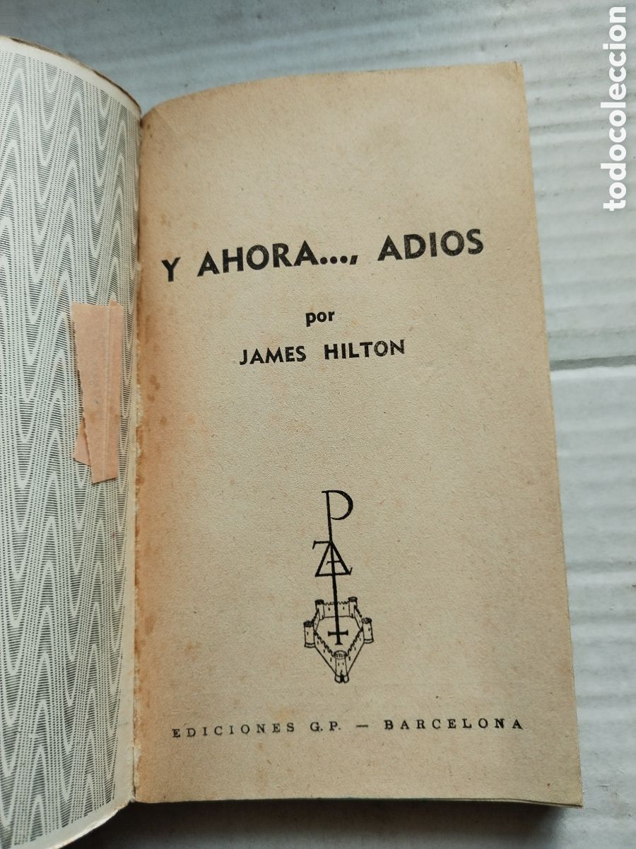 Libros de segunda mano: Y AHORA... ADIOS/JAMES HILTON - Foto 2