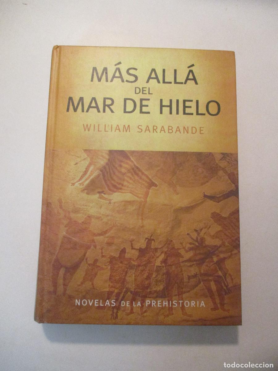 Libri di seconda mano: WILLIAM SARABANDE M&aacute;s all&aacute; del mar de hielo W25496