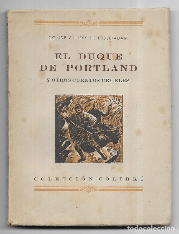 Libros de segunda mano: Duque de Portland, El. y otros cuentos crueles Colibr&iacute; 1941
