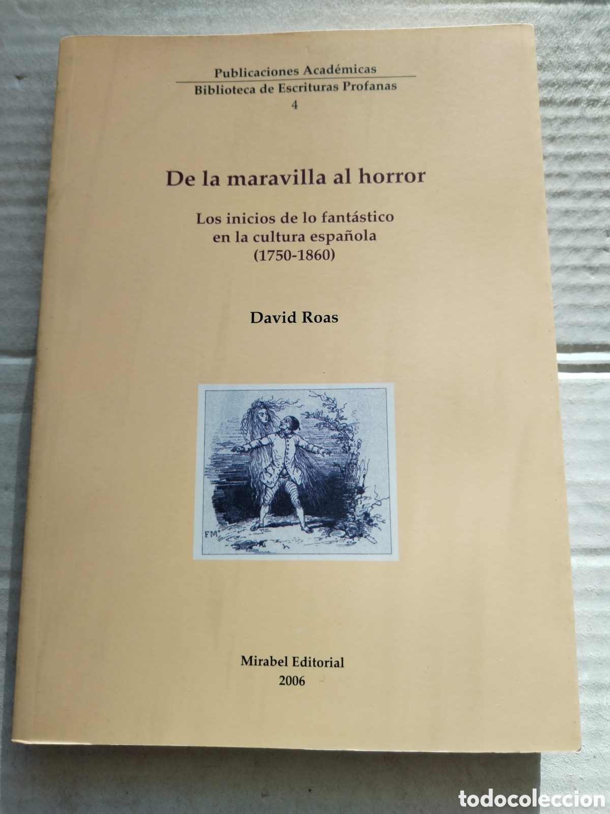 Libros de segunda mano: DE LA MARAVILLA AL HORROR/DAVID ROAS - Foto 1