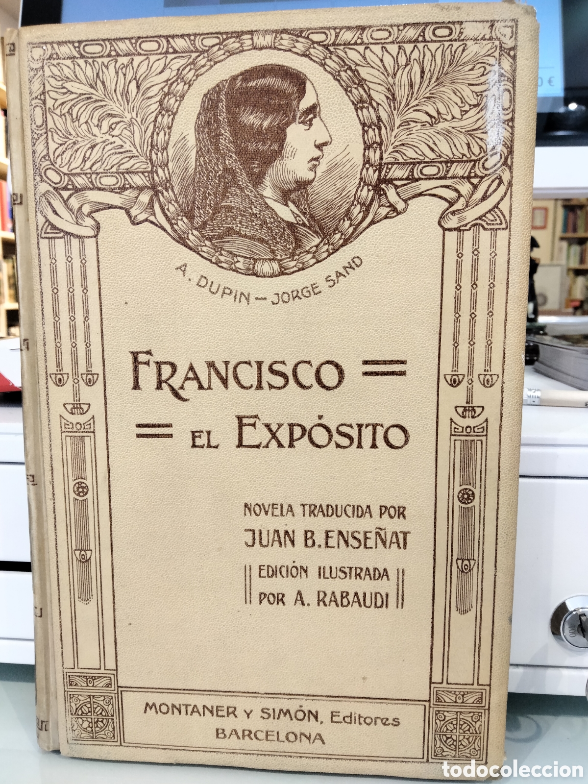 Libros de segunda mano: Francisco El Exp&oacute;sito - A. Dupin - Jorge Sand - Foto 1