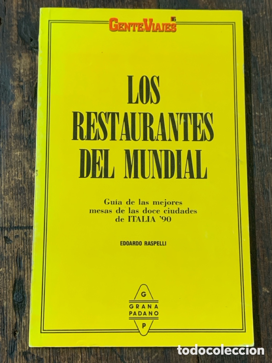 Libros de segunda mano: Los Restaurantes del Mundial. Gu&iacute;a de las Mejores Mesas de las Doce Ciudades de Italia - 1988