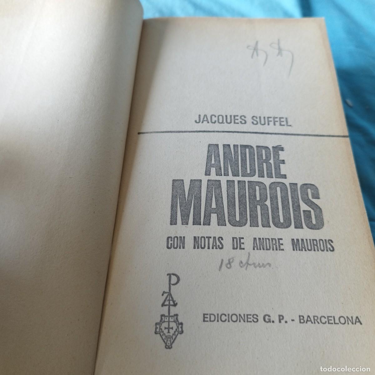 Libros de segunda mano: ANDRE MAUROIS / JACQUEZ SUFFEL / GARA 59 / EDICIONES GP - Foto 4