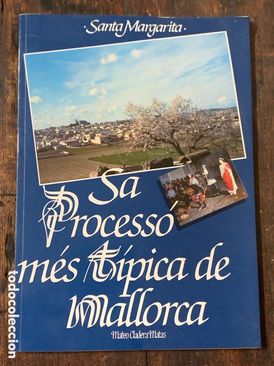 Libros de segunda mano: Sa Process&oacute; M&eacute;s T&iacute;pica de Mallorca, Mateo Cladera Matas - SANTA MARGARITA 1984