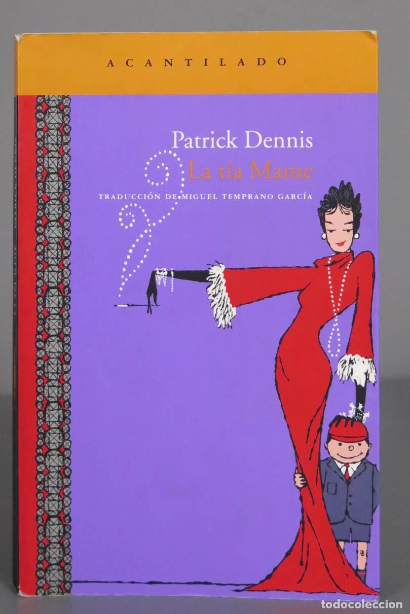Libros de segunda mano: La t&iacute;a Mame. Patrick Dennis - Foto 1