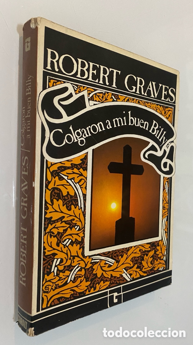 Libros de segunda mano: Colgaron a mi buen Billy - GRAVES, Robert - Foto 1