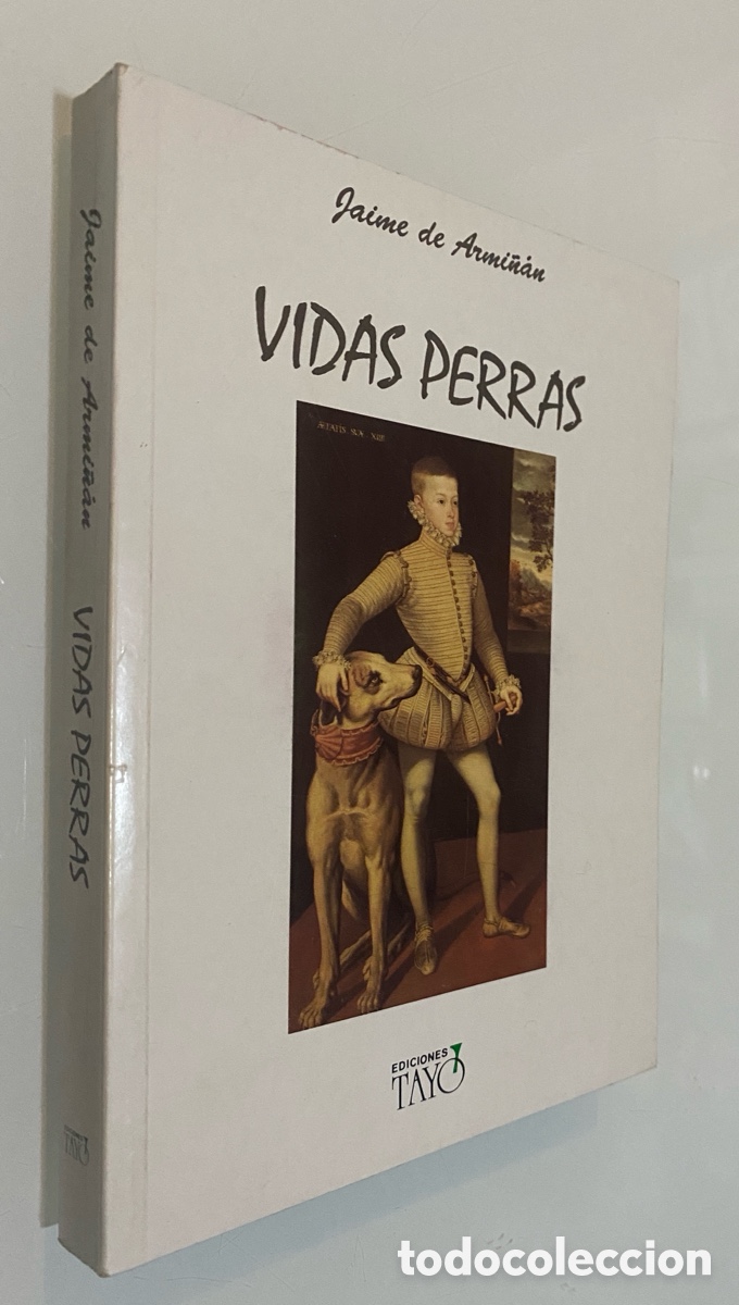Libros de segunda mano: Vidas perras - ARMI&Ntilde;&Aacute;N, Jaime de - Foto 1