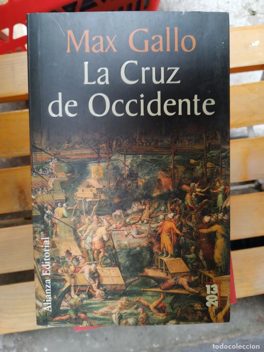 Libros de segunda mano: Max Gallo - La cruz de Occidente - Foto 1