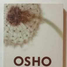 Libros de segunda mano: OSHO - CORAJE, LA ALEGRIA DE VIVIR PELIGROSAMENTE - RANDOM HOUSE - 2007