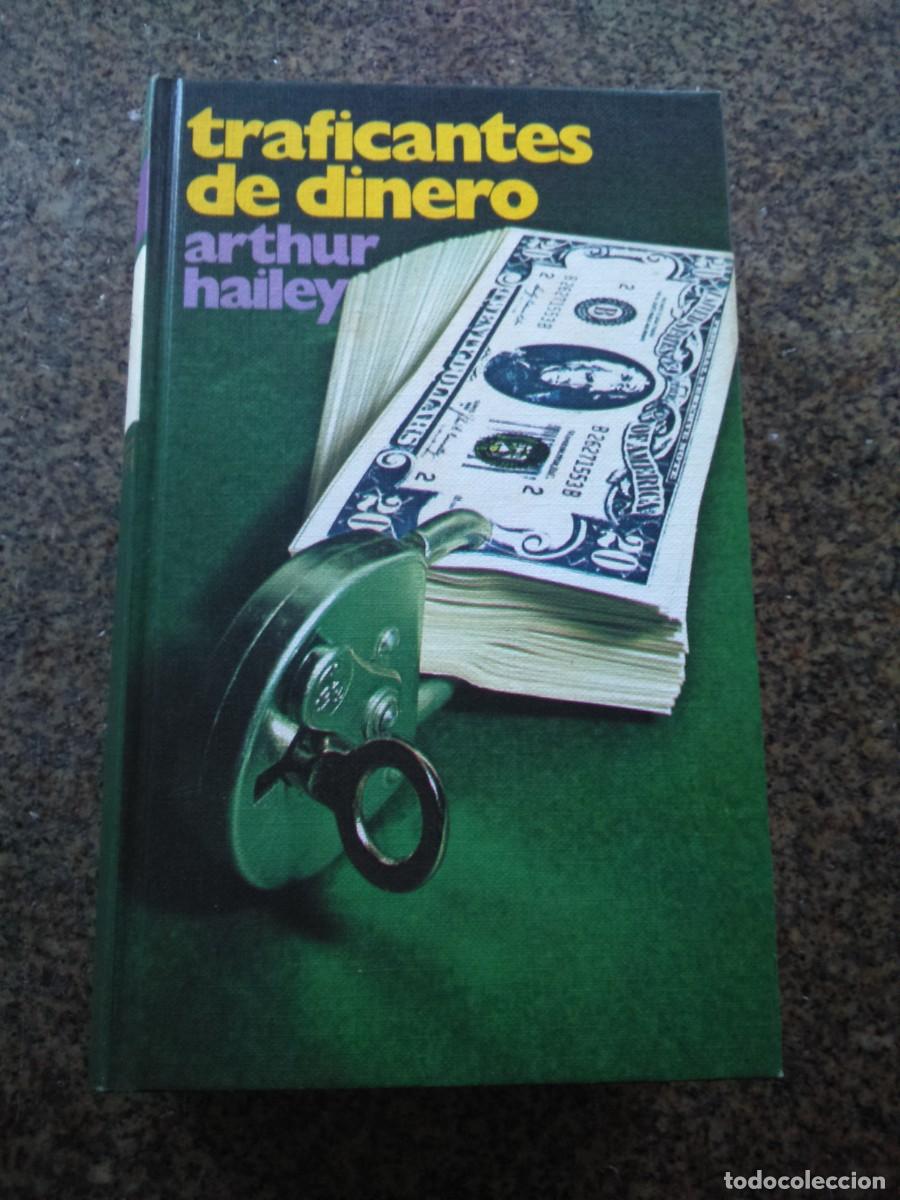 Libros de segunda mano: TRAFICANTES DE DINERO -- ARTHUR HAILEY -- CIRCULO -- - Foto 1