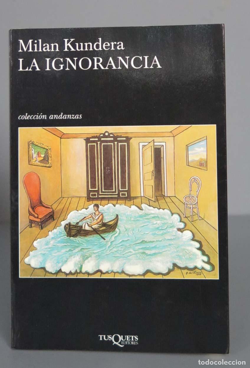Libros de segunda mano: La ignorancia. Milan Kundera - Foto 1
