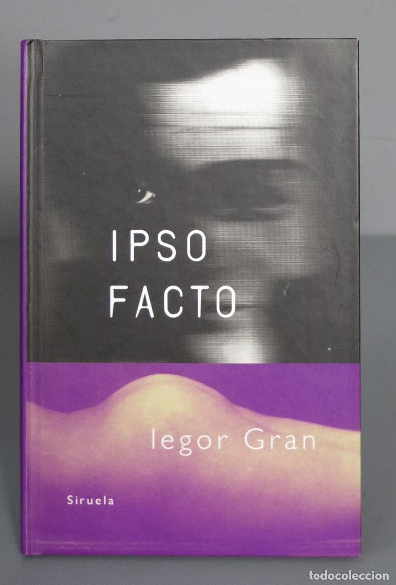 Libros de segunda mano: Ipso facto. Iegor Gran - Foto 1