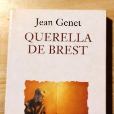 Libros de segunda mano: QUERELLA DE BREST. JEAN GENET. DEBATE, 1993.