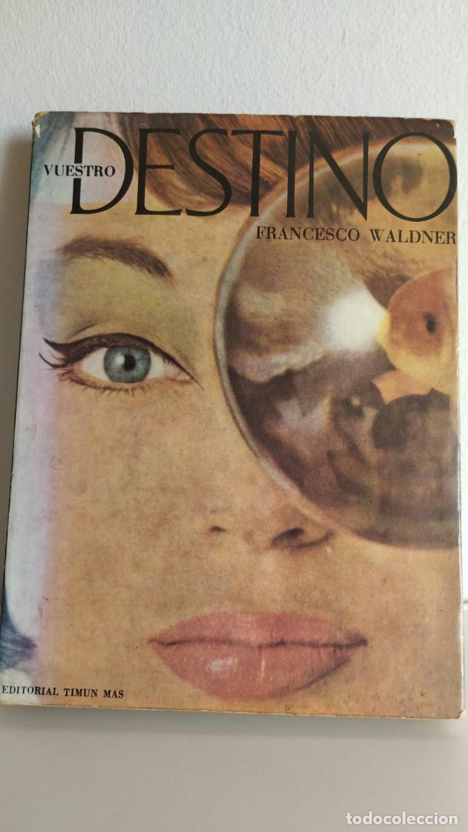 Libros de segunda mano: Vuestro destino (Francesco Waldner) - Foto 1
