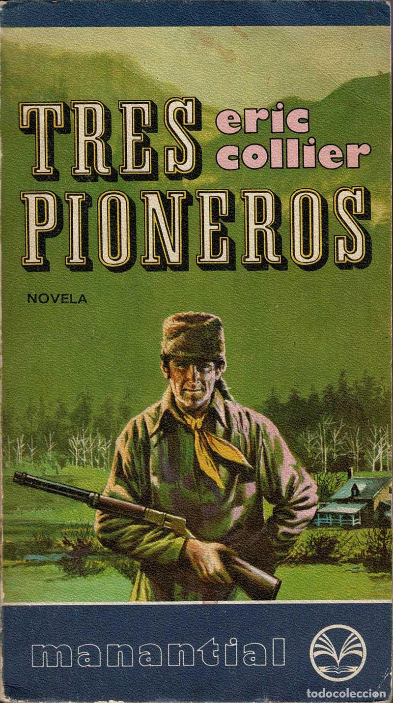 Libros de segunda mano: Tres pioneros - Eric Collier - Foto 1