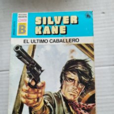 Libros de segunda mano: EL ÚLTIMO CABALLERO/SILVER KANE