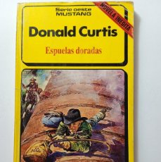 Libros de segunda mano: ESPUELAS DORADAS - DONALD CURTIS - EDICIONES FORUM