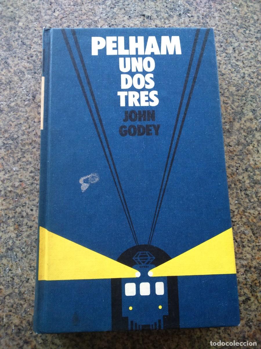 Libros de segunda mano: PELHAM UNO DOS TRES -- JOHN GODEY -- CIRCULO -- - Foto 1