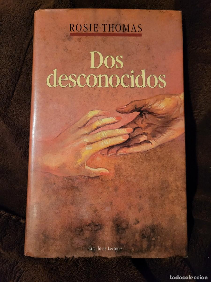 Libros de segunda mano: DOS DESCONOCIDOS. ROSIE THOMAS - Foto 1
