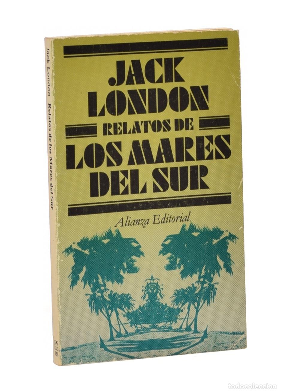 Libros de segunda mano: RELATOS DE LOS MARES DEL SUR - LONDON, Jack - Foto 1