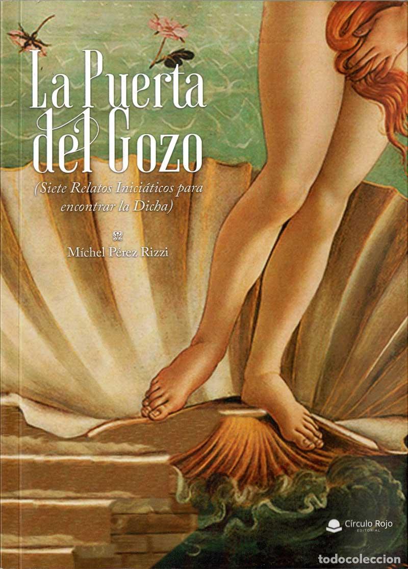 Libri di seconda mano: La Puerta del Gozo. Siete relatos Inici&aacute;ticos para encontrar la Dicha - Michel P&eacute;rez Rizzi
