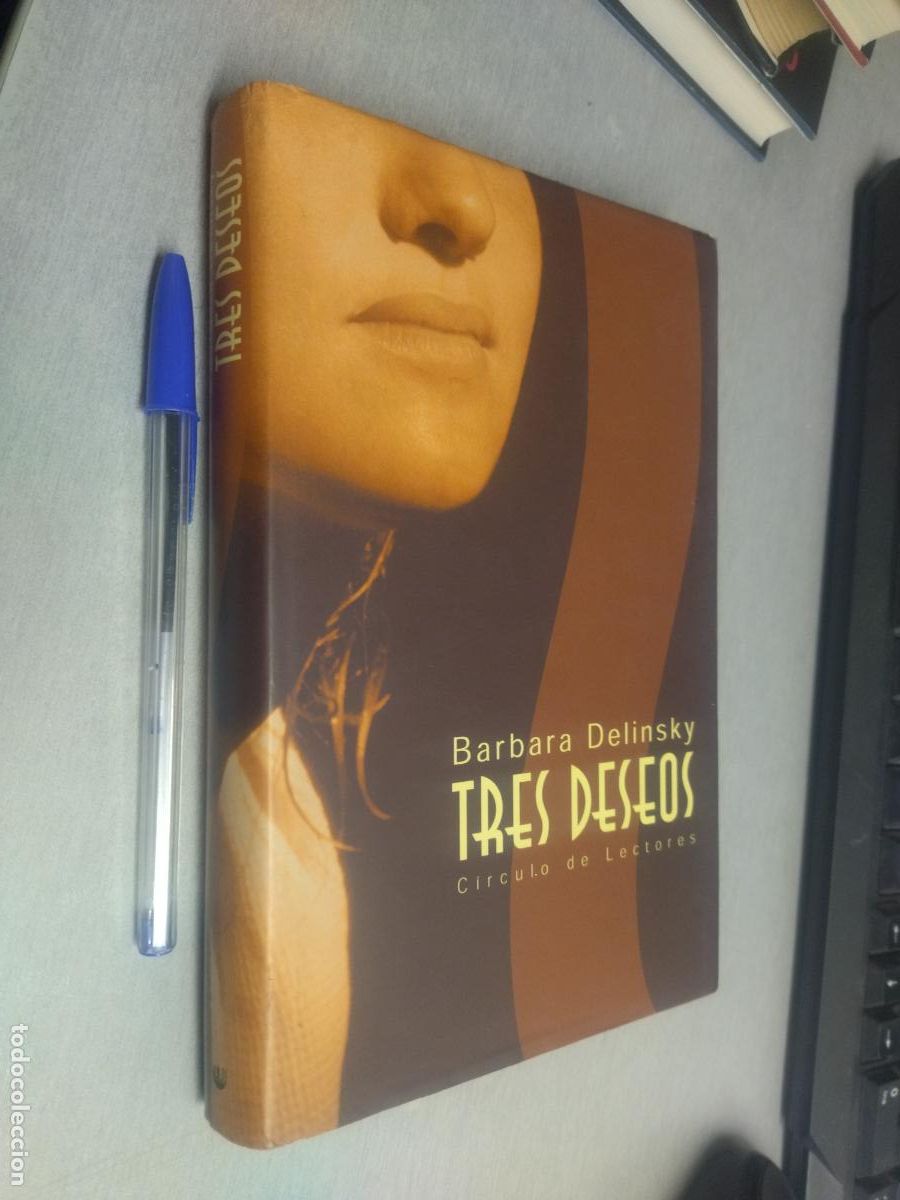 Libros de segunda mano: TRES DESEOS / B&Aacute;RBARA DELINSKY / C&Iacute;RCULO DE LECTORES - Foto 1