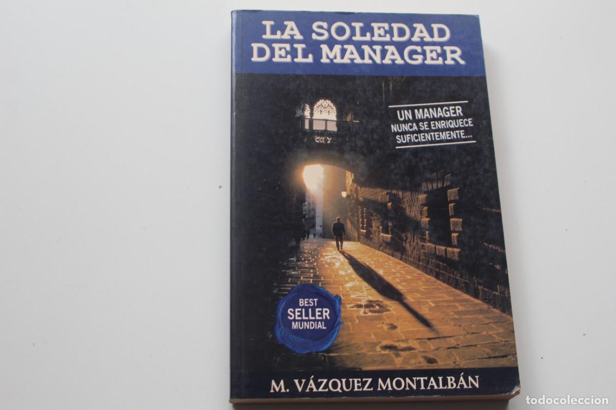 Libros de segunda mano: LA SOLEDAD DEL MANAGER - Foto 1
