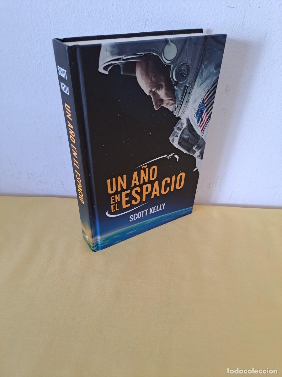 Libros de segunda mano: SCOTT KELLY - UN A&Ntilde;O EN EL ESPACIO - 2018 - Foto 1