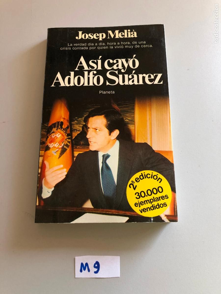 Libros de segunda mano: As&iacute; cay&oacute; Adolfo Su&aacute;rez - Foto 1