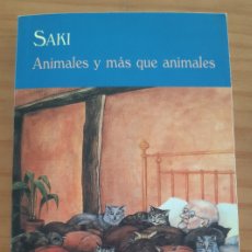 Libros de segunda mano: ANIMALES Y MÁS QUE ANIMALES - SAKI - VALDEMAR - EL CLUB DE DIÓGENES - AÑO 2011 - PERFECTO ESTADO