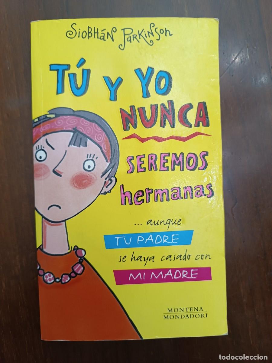 Second hand books: Tu y yo nunca seremos hermanas