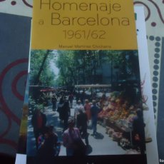 Libros de segunda mano: HOMENAJE A BARCELONA 1961/62