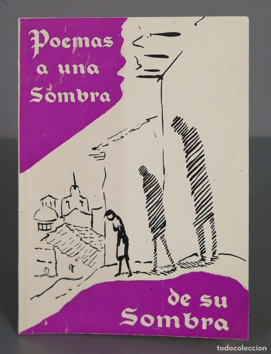 Libri di seconda mano: POEMAS A UNA SOMBRA DE SU SOMBRA. DEDICADO POR AUTOR. 1971. UMSS
