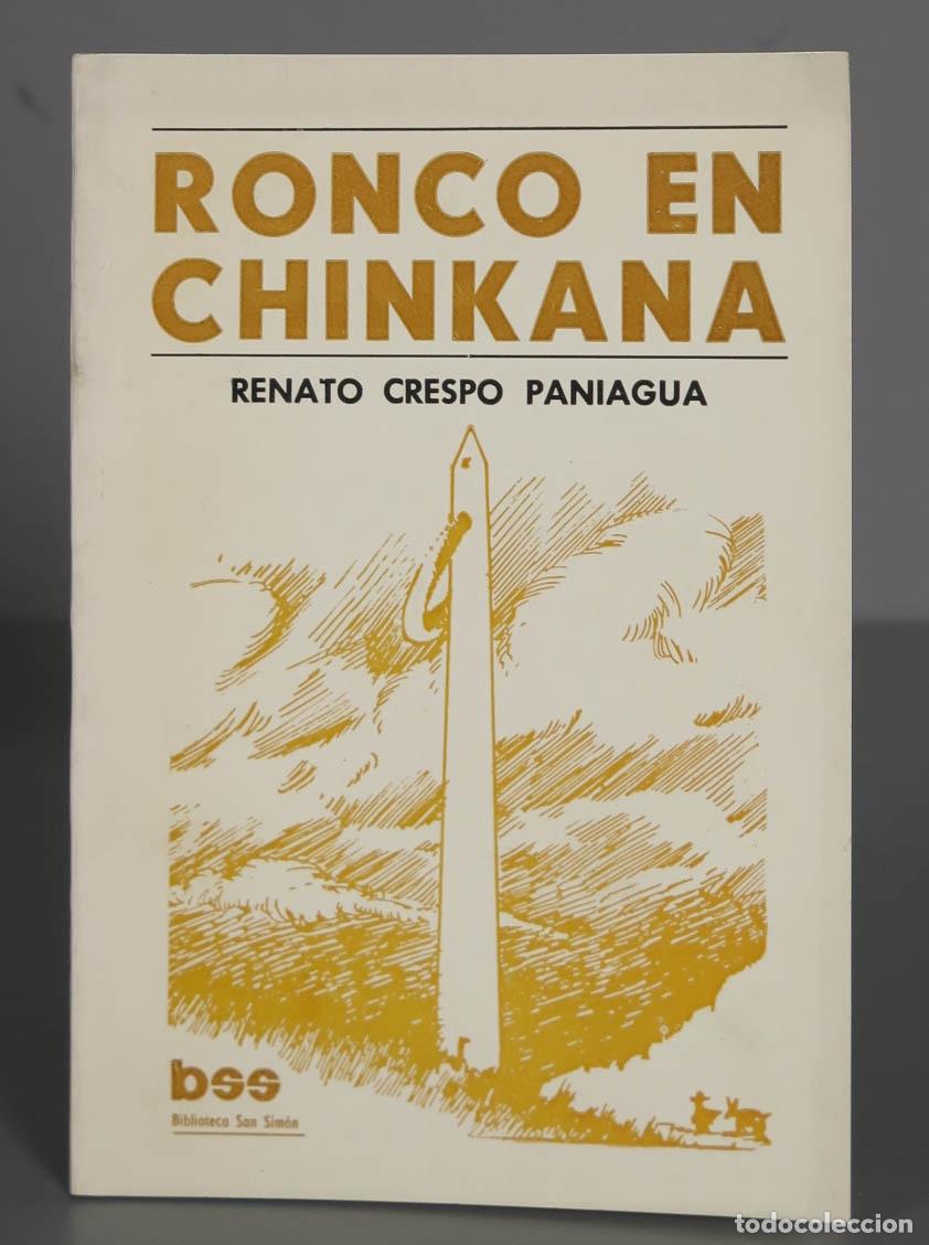 Gebrauchte B&uuml;cher: Ronco de chinkana. Renato Crespo Paniagua. DEDICADO POR AUTOR