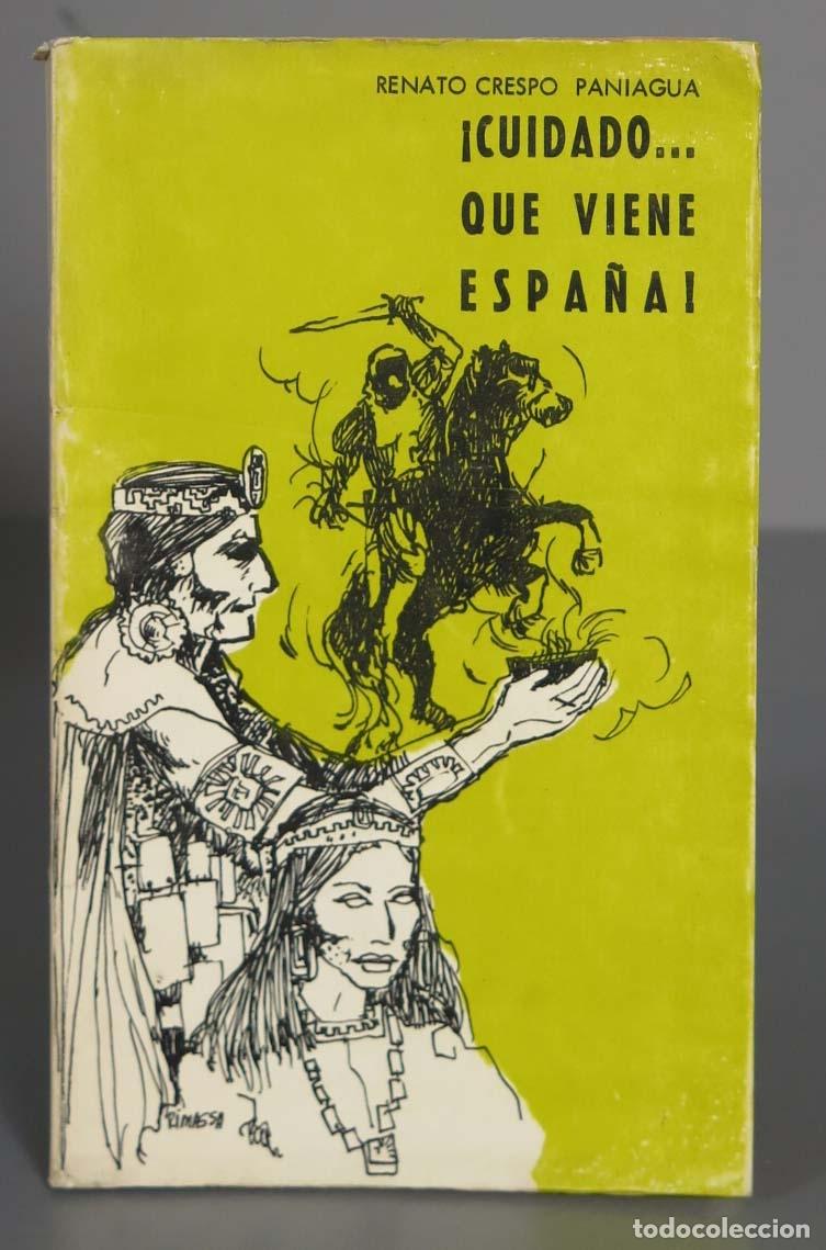 Livres d'occasion: Cuidado. que viene Espa&ntilde;a! CRESPO PANIAGUA. DEDICADO POR AUTOR