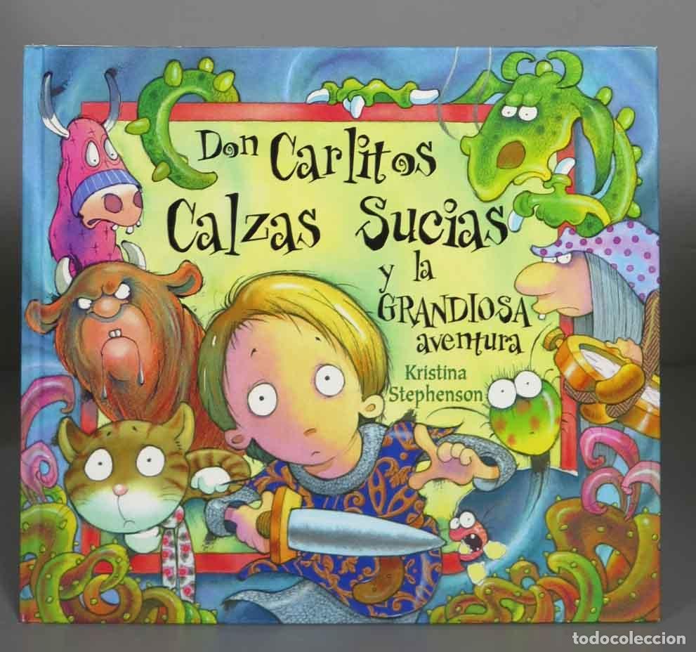 Gebrauchte B&uuml;cher: Don Carlitos Calzas Sucias y la grandiosa aventura. Kristina Stephenson