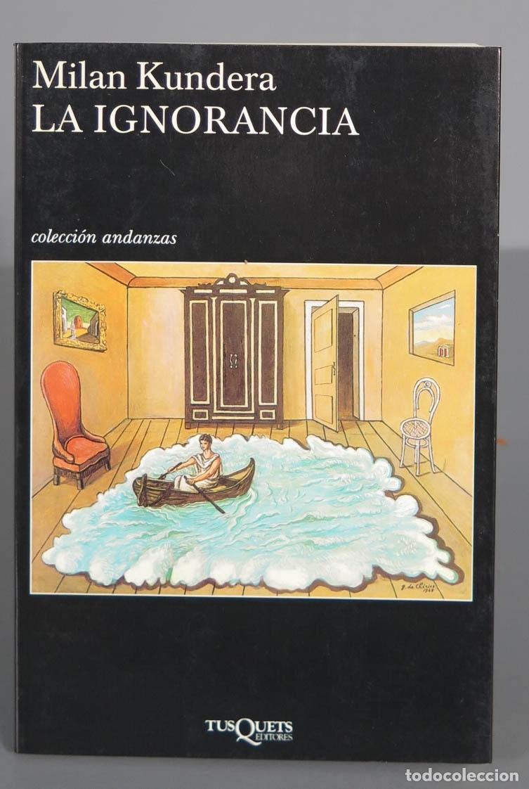 Libros de segunda mano: La ignorancia. Milan Kundera - Foto 1