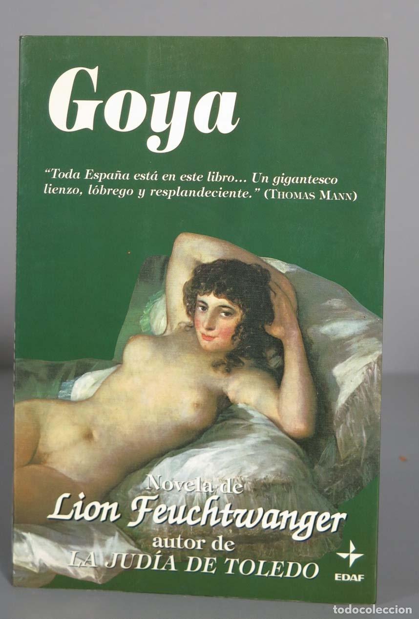 Libros de segunda mano: Goya. Lion Feuchtwanger - Foto 1