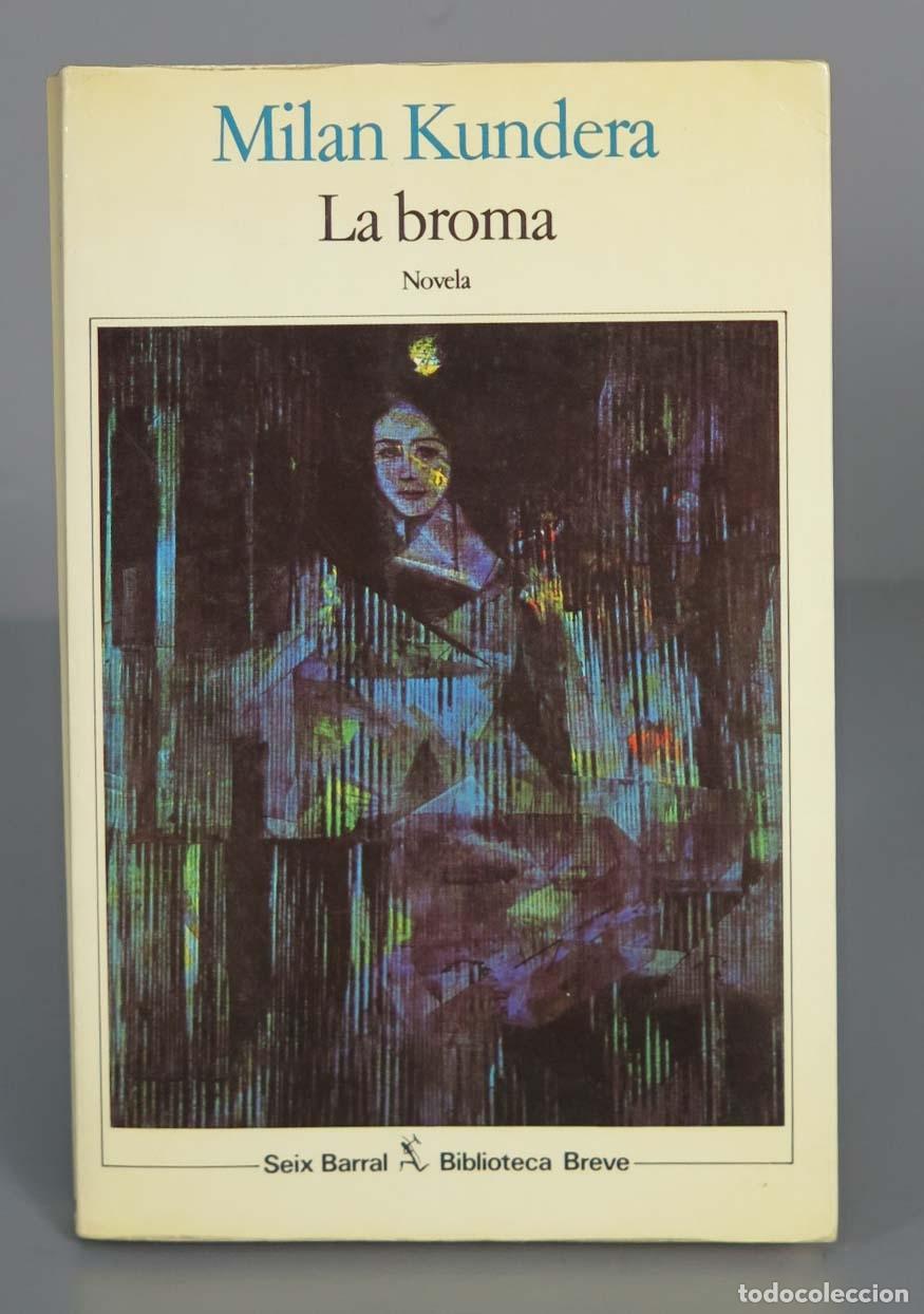 Libros de segunda mano: La broma. Kundera. 1987 - Foto 1