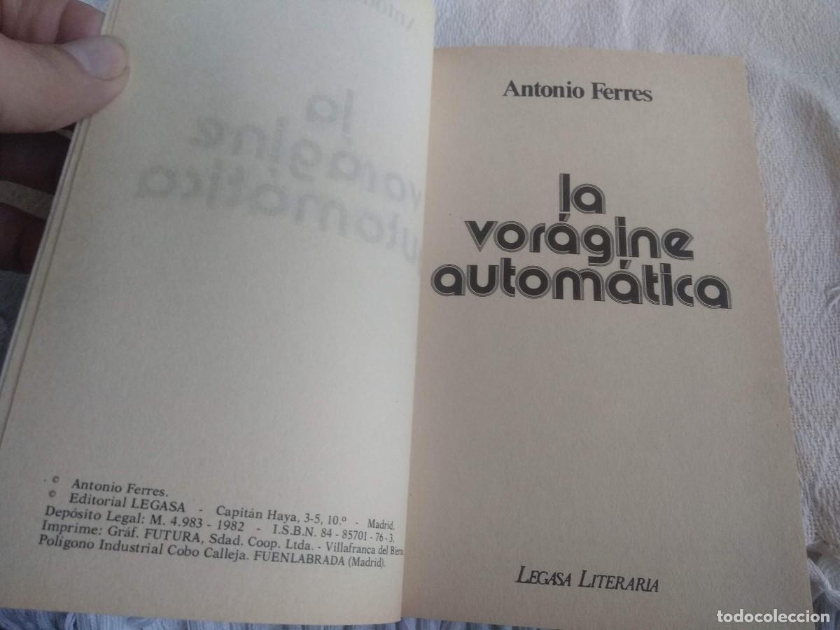 Libros de segunda mano: La vor&aacute;gine autom&aacute;tica- Ferres, Antonio - Foto 2