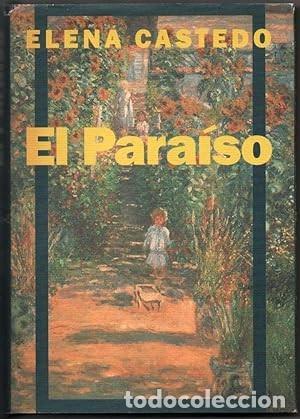 Libros de segunda mano: El para&iacute;so. Elena Castedo - Foto 1