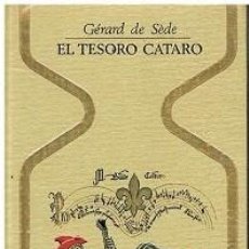 Libros de segunda mano: EL TESORO CÁTARO. GÉRARD DE SÈDE